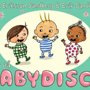 Bild av omslaget till barnboken Vi går på babydisco.