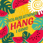 Somrig animerad bild på vattenmeloner och löv , i mitten står det "Skolavslutningshäng i Gimo".