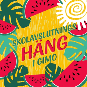 Somrig animerad bild på vattenmeloner och löv , i mitten står det "Skolavslutningshäng i Gimo".