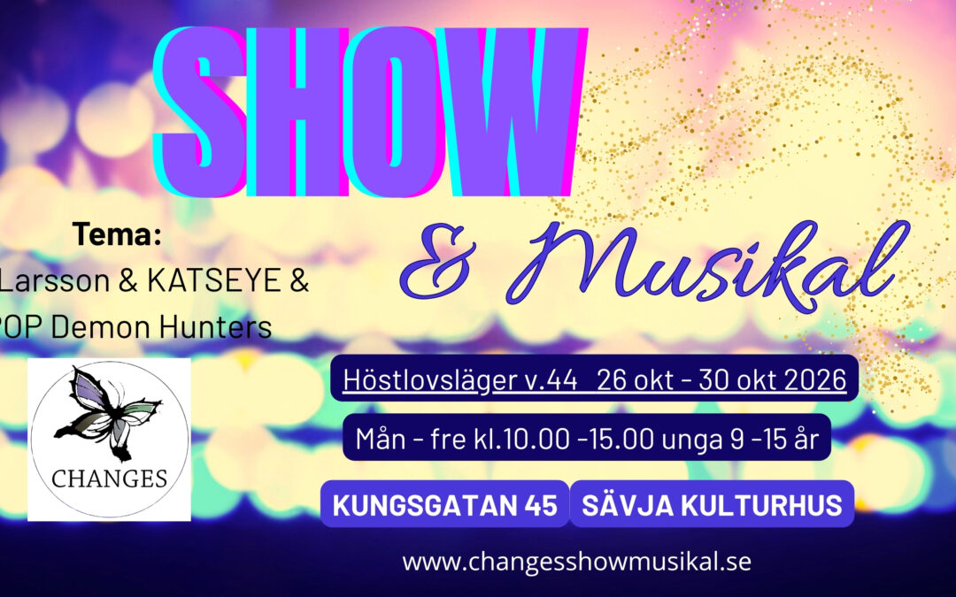 Höstlovets show- & musikalläger 9–15 år!
